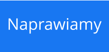 Naprawiamy